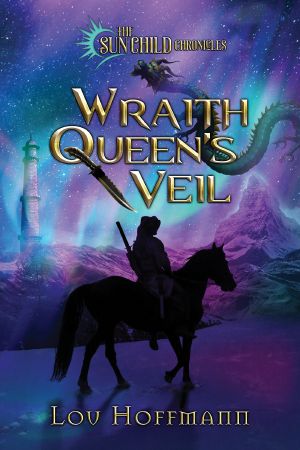 [The Sun Child Chronicles 02] • Wraith Queen's Veil